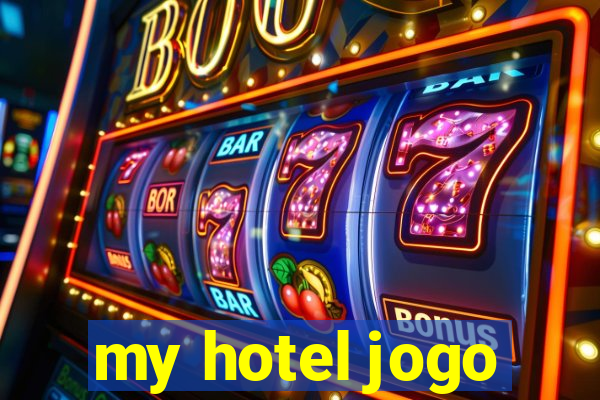 my hotel jogo